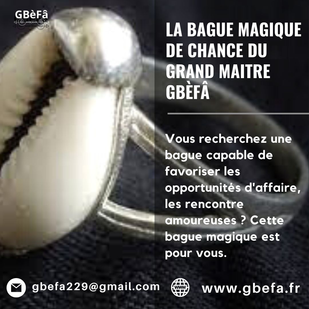 La bague magique de chance du grand maitre Gbèfâ