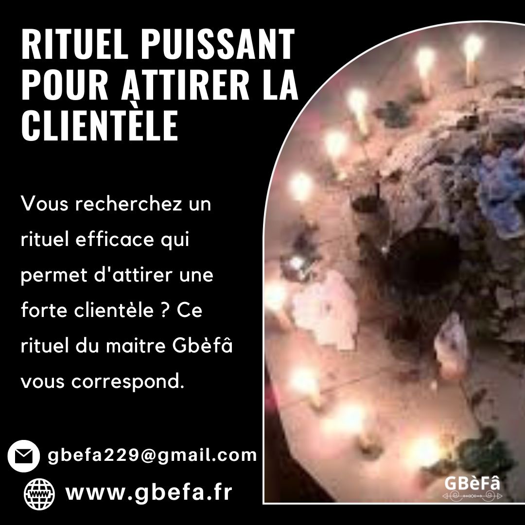rituel puissant pour attirer la clientele